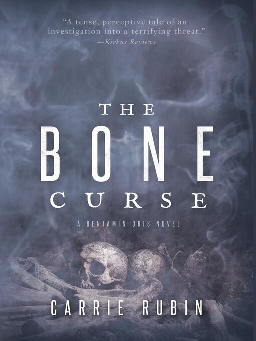 Title details for The Bone Curse by Carrie Rubin - Available